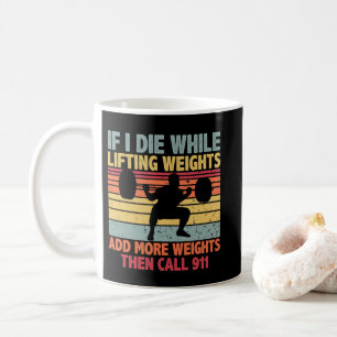 Caneca De Café Vintage Workout Gym Se Morrer Enquanto Levanta Pes