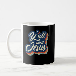 Caneca De Café Vintage Yall precisa de Jesus fé religiosa fé reli