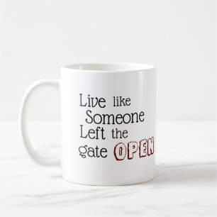 Caneca De Café "Viva como se alguém deixasse o portão ABERTO" fra