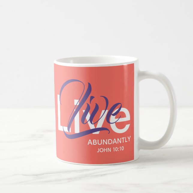 Caneca De Café VIVE ABUNDANTEMENTE John 10 Coral Escritura Cristã (Direita)