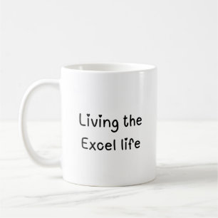 Caneca De Café Vivendo na vida do Excel em dois tons