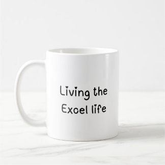Caneca De Café Vivendo na vida do Excel em dois tons