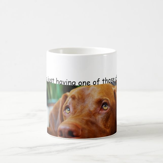 Caneca De Café Vizsla - eu apenas estou tendo um daqueles dias (Centro)