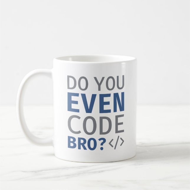 Caneca De Café Você Até Código Bro (Esquerda)