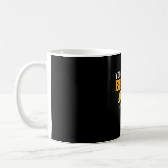 Caneca De Café Você Caça As Abelhas Eu Abraço As Árvores (Esquerda)
