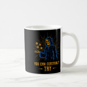 Caneca De Café Você Certamente Pode Tentar Meme de Fantasia do Ma