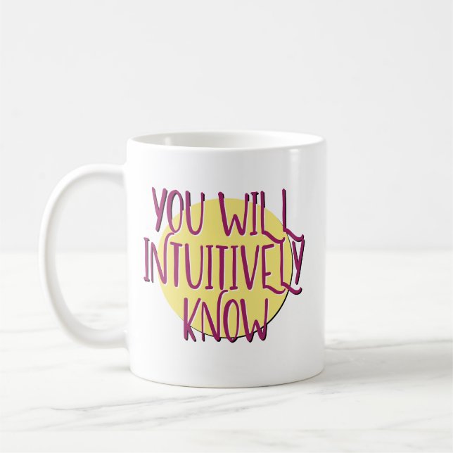 Caneca De Café Você Conhecerá Intuitivamente O Slogan De Recupera (Esquerda)