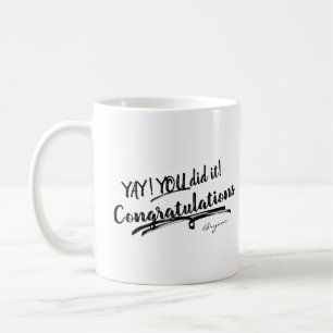 Caneca De Café VOCÊ CONSEGUIU, PARABÉNS Personalizado