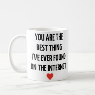 Caneca De Café Você É a Melhor Coisa que Eu Já Encontrei na Inte