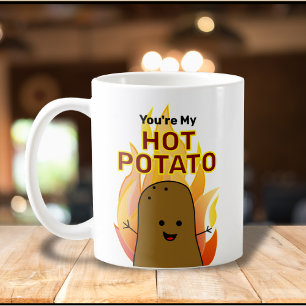 Caneca De Café Você é a minha batata quente