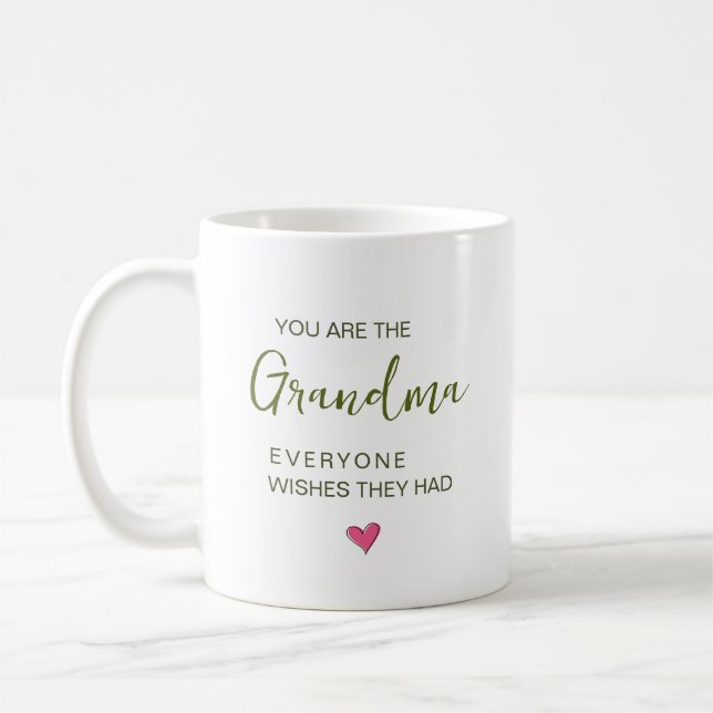 Caneca De Café Você É A Vovó Que Todos Desejam Ter (Esquerda)