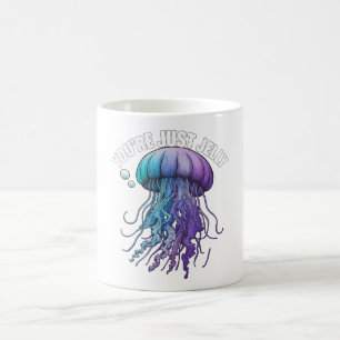 Caneca De Café Você é apenas a Jelly
