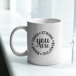Caneca De Café Você é corajoso, amado, forte