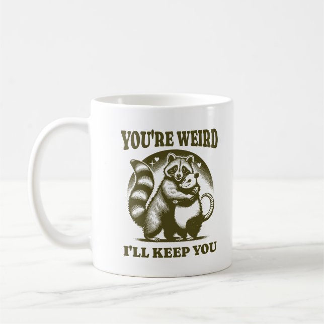 Caneca De Café Você é Estranho Eu Vou Mantê-lo Guaxinim e Gambá E (Esquerda)