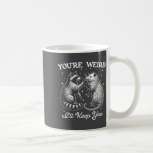 Caneca De Café Você é estranho vou manter você divertido guaxinim