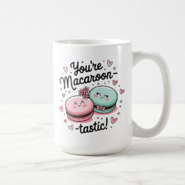 Caneca De Café Você é Macaroon-tastic - Dia de os namorados Amor