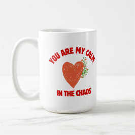 Caneca De Café Você É Minha Calma no Caos