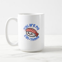 Caneca De Café Você é minha coisa Ebi azul texto Sushi