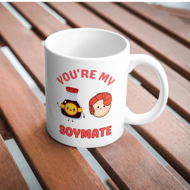 Caneca De Café Você é minha Comida de Soja Romântica (Criador carregado)