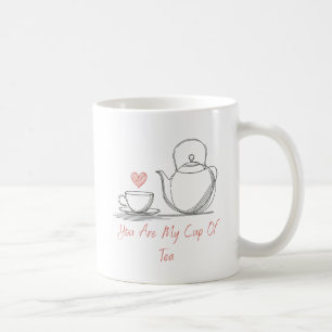 Caneca De Café Você é minha taça de Dia de os namorados de chá
