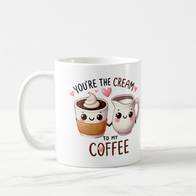 Caneca De Café Você é o Creme do Meu Café - (Esquerda)