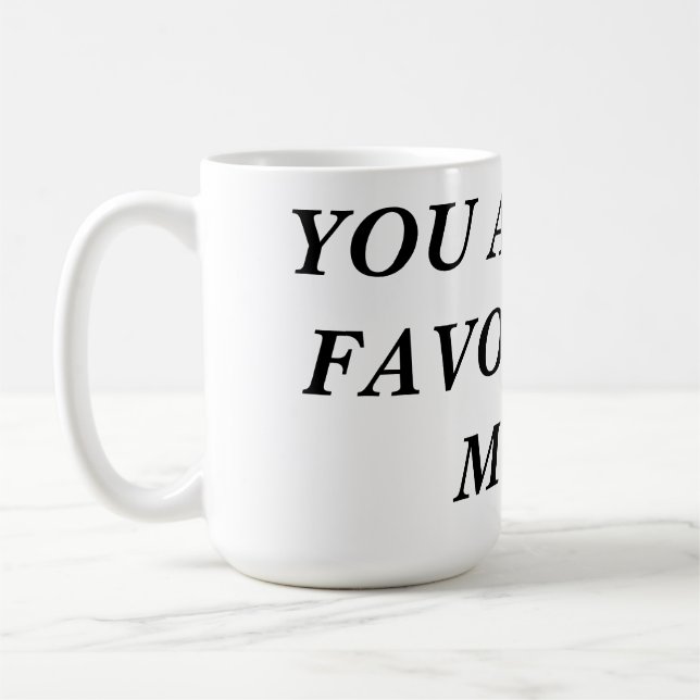 Caneca De Café Você é o meu MÚG favorito! (Esquerda)