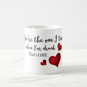 Caneca De Café Você é o único Namorados engraçado