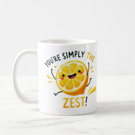 Caneca De Café Você é simplesmente o mais Zest" - Design de limão