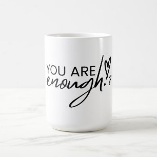 Caneca De Café Você É Suficiente Citação Inspiradora Positiva