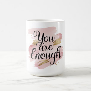 Caneca De Café Você É Suficiente Citação Motivacional