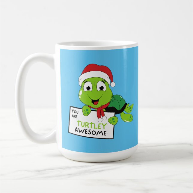 Caneca De Café Você É Turtley Incrivelmente Engraçado Turtle Puns (Esquerda)