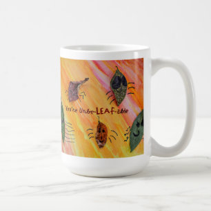 Caneca De Café Você é UnbeLEAFable - Crianças Arte para CHOC