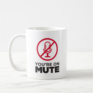 Caneca De Café Você está com Mute