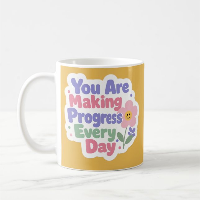 Caneca De Café Você Está Fazendo Progresso Todos os Dias (Esquerda)
