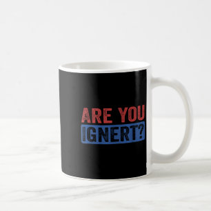 Caneca De Café Você Está Ignerando Uma Citação Engraçada?
