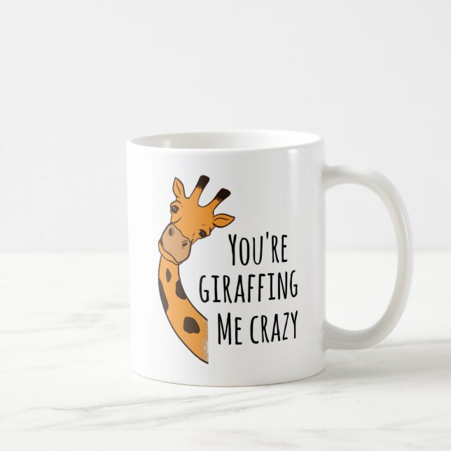 Caneca De Café Você está me deixando louco de girafas (Direita)