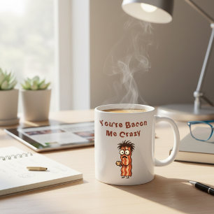 Caneca De Café Você Está Me Enlouquecendo Com Esse Bacon Piada de