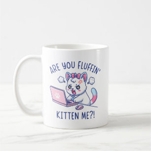 Caneca De Café Você Está Me Fazendo de Gatinho Fofinho - Humor de