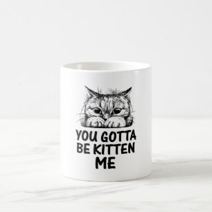 Caneca De Café você está me zoando design para amantes de gatos