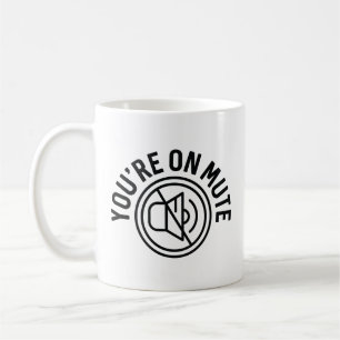 Caneca De Café Você Está Mudo