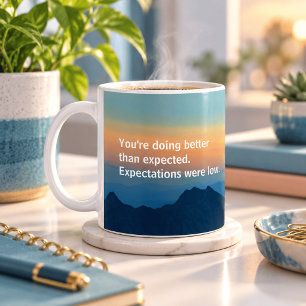 Caneca De Café Você Está Se Saindo Melhor Do Que O Esperado Engra