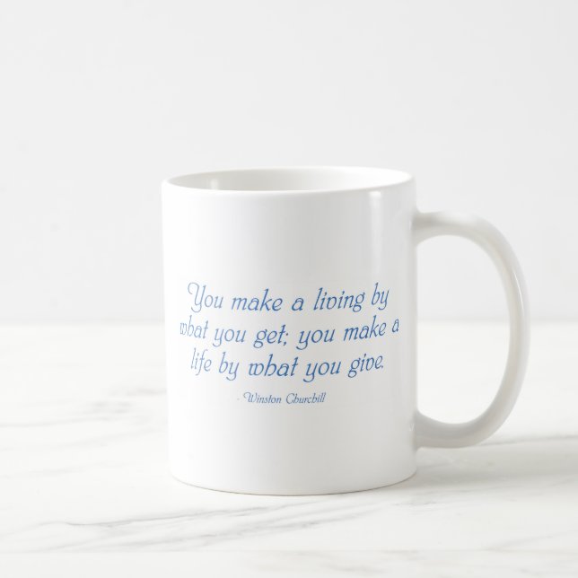 Caneca De Café Você faz uma vida por o que você dá (Direita)