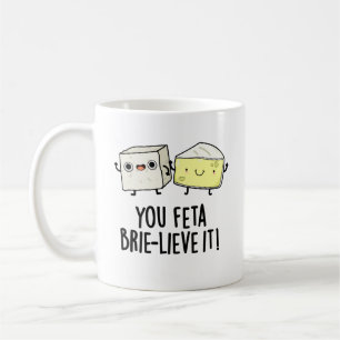 Caneca De Café Você Feta Brie-Lieve É Engraçado Queijo Pun