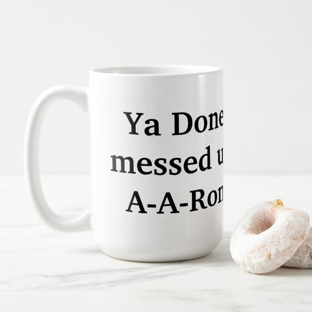 Caneca De Café você fez bagunça a-a-ron (Com Donut)