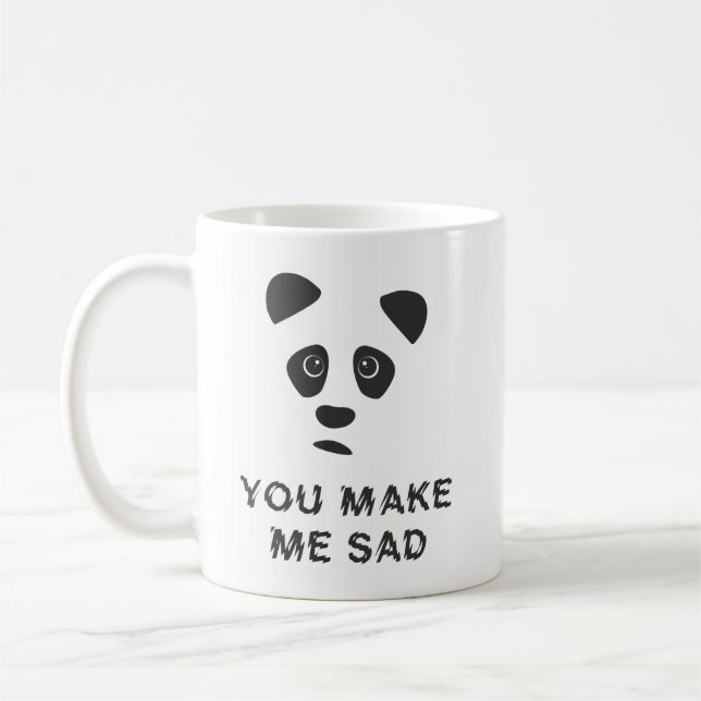Caneca De Café Você me deixa triste. Triste panda. (Esquerda)