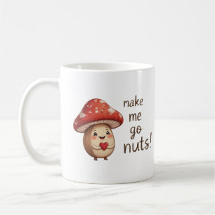 Caneca De Café Você me faz ir para Loucos - Avelã Adorável e Cogu