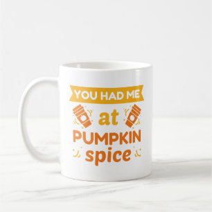 Caneca De Café Você Me Teve Na Pumpkin Spice