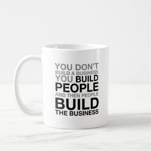 Caneca De Café Você não constrói um negócio
