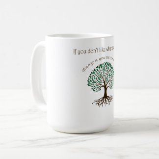Caneca De Café Você não é uma árvore