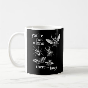 Caneca De Café Você Não Está Sozinho Existem Bugs